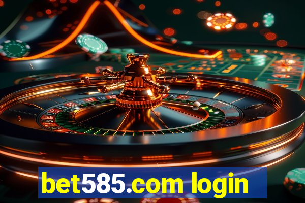 bet585.com login